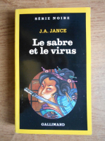 J. A. Jance - Le sabre et le virus