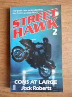 Jack Roberts - Street hawk 2: Cons at large