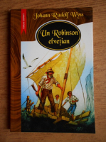 Johann Rudolf Wyss - Un Robinson elvetian