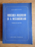 M. P. Novicov - Montarea masinilor si a mecanismelor