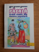 Mihai Alexandru Canciovici - Pacala, eroul comic din snoava populara romaneasca