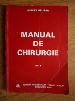 Mircea Beuran - Manual de chirurgie (volumul 1)