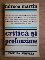 Mircea Martin - Critica si profunzime