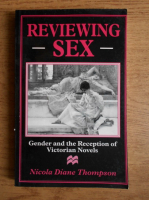 Nicola Diane Thompson - Reviewing sex. Gender and the Reception of Victorian Novels