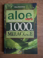 Anticariat: Oltea Mutulescu - Aloe vera. Planta celor 1000 de miracole