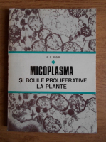 P. G. Ploaie - Micoplasma si bolile proliferative la plante