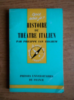 Anticariat: Philippe van Tieghem - Histoire du theatre italien