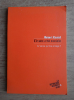  Robert Castel - L'insecurite sociale