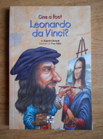 Anticariat: Roberta Edwards - Cine a fost Leonardo da Vinci?
