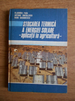 Vladimir Fara - Stocarea termica a energiei solare, aplicatii in agricultura