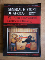 A. Adu Boahen - General History of Africa under Colonial Domination 1880-1935 (volumul 7)