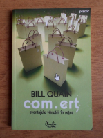 Bill Quain - Com.ert. Avantajele vanzarii in retea