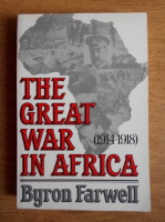Byron Farwell - The Great War in Africa (1914-1918)