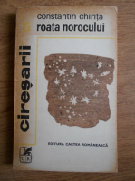 Constantin Chirita - Ciresarii, vol 3. Roata norocului 