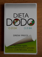 Drew Price - Dieta Dodo. O zi da. O zi ba