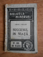Emilia Tailler - Succesul in viata (1911)