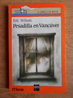 Eric Wilson - Pesadilla en Vancuver