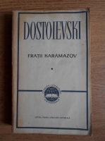 Fedor Dostoievsky - Fratii Karamazov (volumul 1)