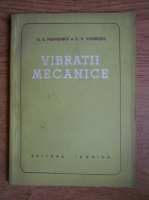 G. S. Pisarenko - Vibratii mecanice