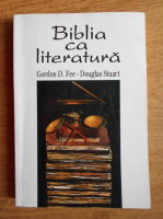 Gordon D. Fee - Biblia ca literatura. Principii hermeneutice