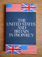 Herbert Armstrong - The United States and Britain in prophecy
