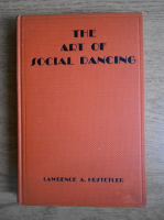 Lawrence A. Hostetler - The art of social dancing (1936)