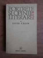 Anticariat: Liviu Calin - Portrete si opinii literare