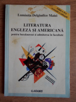 Anticariat: Luminita Delgiudice Matei - Literatura engleza si americana pentru bacalaureat si admiterea in facultate