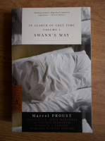 Marcel Proust - In search of lost time. Swann's way (volumul 1)