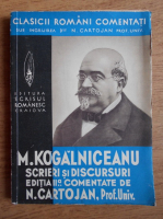 N. Cartojan - M. Kogalniceanu. Scrieri si discursuri (1939)