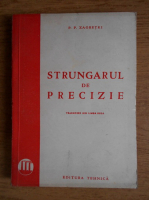 P. P. Zagretki - Strungarul de precizie
