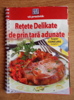 Retete Delikate de prin tara aduante