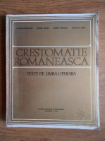 Stefan Munteanu - Crestomatie romaneasca. Texte de limba literara