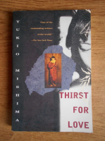 Yukio Mishima - Thirst for love