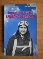 Ana Maria Sireteanu - Jurnalul celebrei Smaranda Braescu