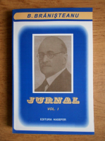 Anticariat: B. Branisteanu - Jurnal (volumul 1)