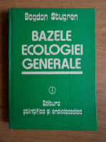 Anticariat: Bogdan Stugren - Bazele ecologiei generale