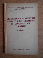 C. Barbulescu - Determinator pentru semintele de graminee si leguminoase furajere