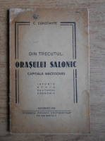 C. Constante - Din trecutul orasului Salonic, capitala Macedoniei (1942)