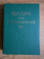 Daki Jordanov - Flora reipublicae popularis bulgaricae (volumul 4)