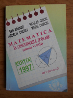 Dan Branzei - Matematica in concursurile scolare. Clasele V-VIII