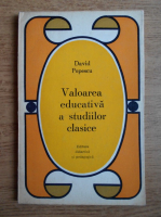 David Popescu - Valoarea educativa a studiilor clasice