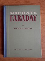 Dimitrie Leonida - Michael Faraday