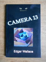 Anticariat: Edgar Wallace - Camera 13