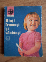 Florin Colonas - Dinti frumosi si sanatosi (volumul I) 