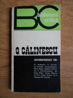 Anticariat: G. Calinescu interpretat de G. Ibraileanu, E. Lovinescu, Pompiliu Constantinescu etc.