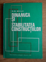 Anticariat: G. M. Barsan - Dinamica si stabilitatea constructiilor