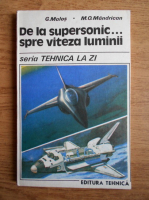 Gavril Malos - De la supersonic spre viteza luminii