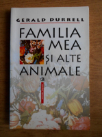 Anticariat: Gerald Durrell - Familia mea si alte animale