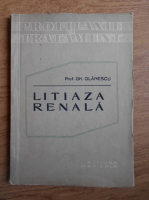 Gheorghe Olanescu - Litiaza renala